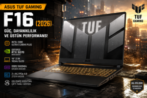 ASUS TUF Gaming F16 (2026): Güç Oyuna Dönüşüyor