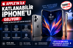 Apple’ın İlk Katlanabilir iPhone’u İçin Geri Sayım Başladı: iPhone Ultra Neler Sunacak?