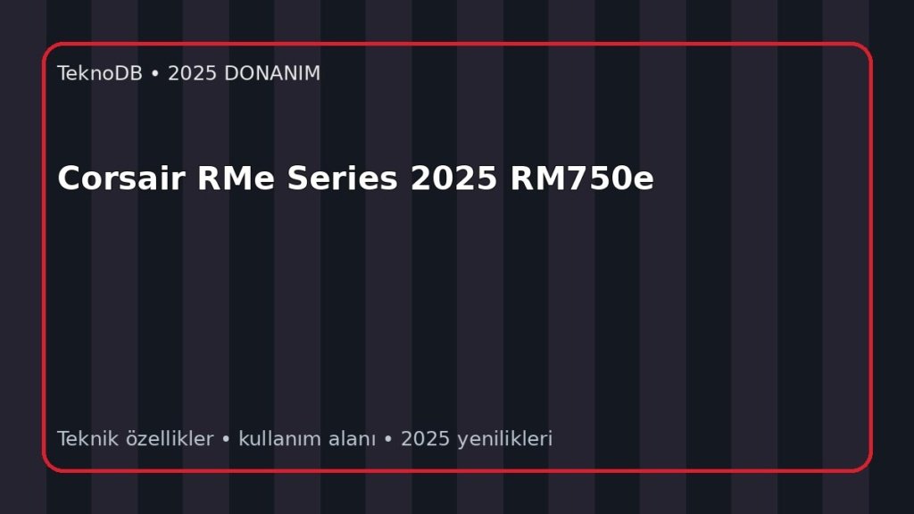Corsair RMe Series 2025 RM750e