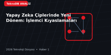 Yapay Zeka Çiplerinde Yeni Dönem: İşlemci Kıyaslamaları