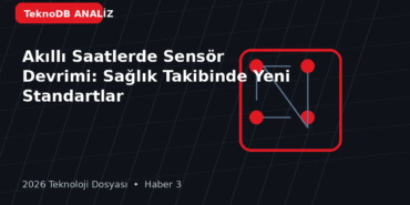 Akıllı Saatlerde Sensör Devrimi: Sağlık Takibinde Yeni Standartlar