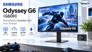 Samsung Odyssey G6 (G60H): 1.100 Hz Yenileme Hızına Sahip Gaming Monitör?