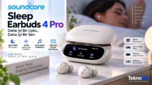 Soundcore Sleep Earbuds 4 Pro: Uykuyu takip eden kulaklık?