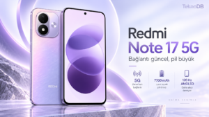 Redmi Note 17 5G Türkiye’de: Sadece Bağlantı Teknolojisi mi Değişti?